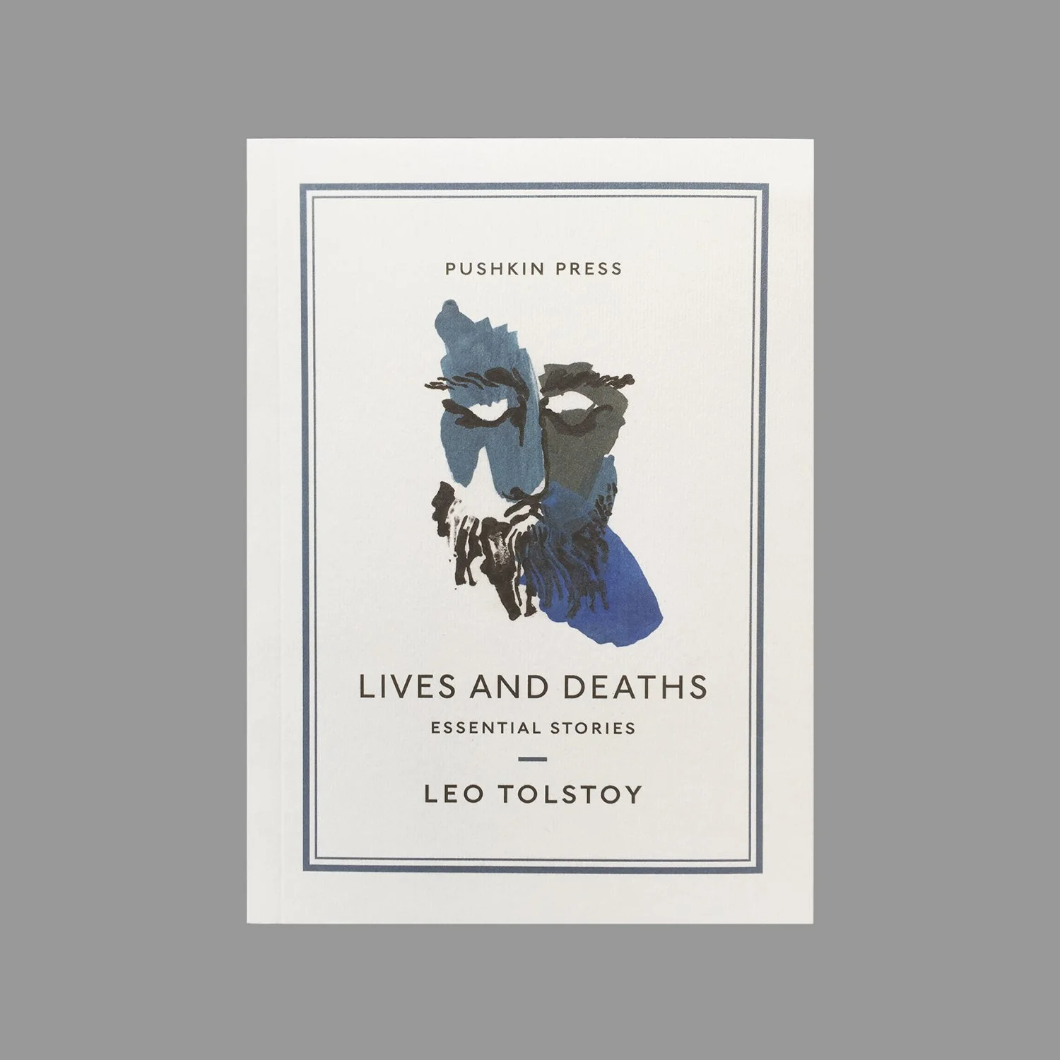 Lives And Deaths - Essential Stories By Leo Tolstoy; Clare Skeats (Design), Pushkin Press