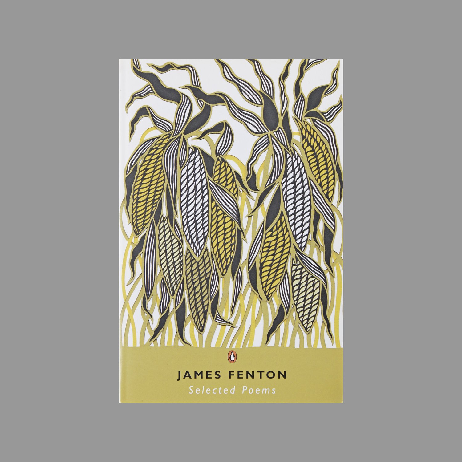 Selected Poems by James Fenton; Steve Marking (Designer), Penguin Random Books