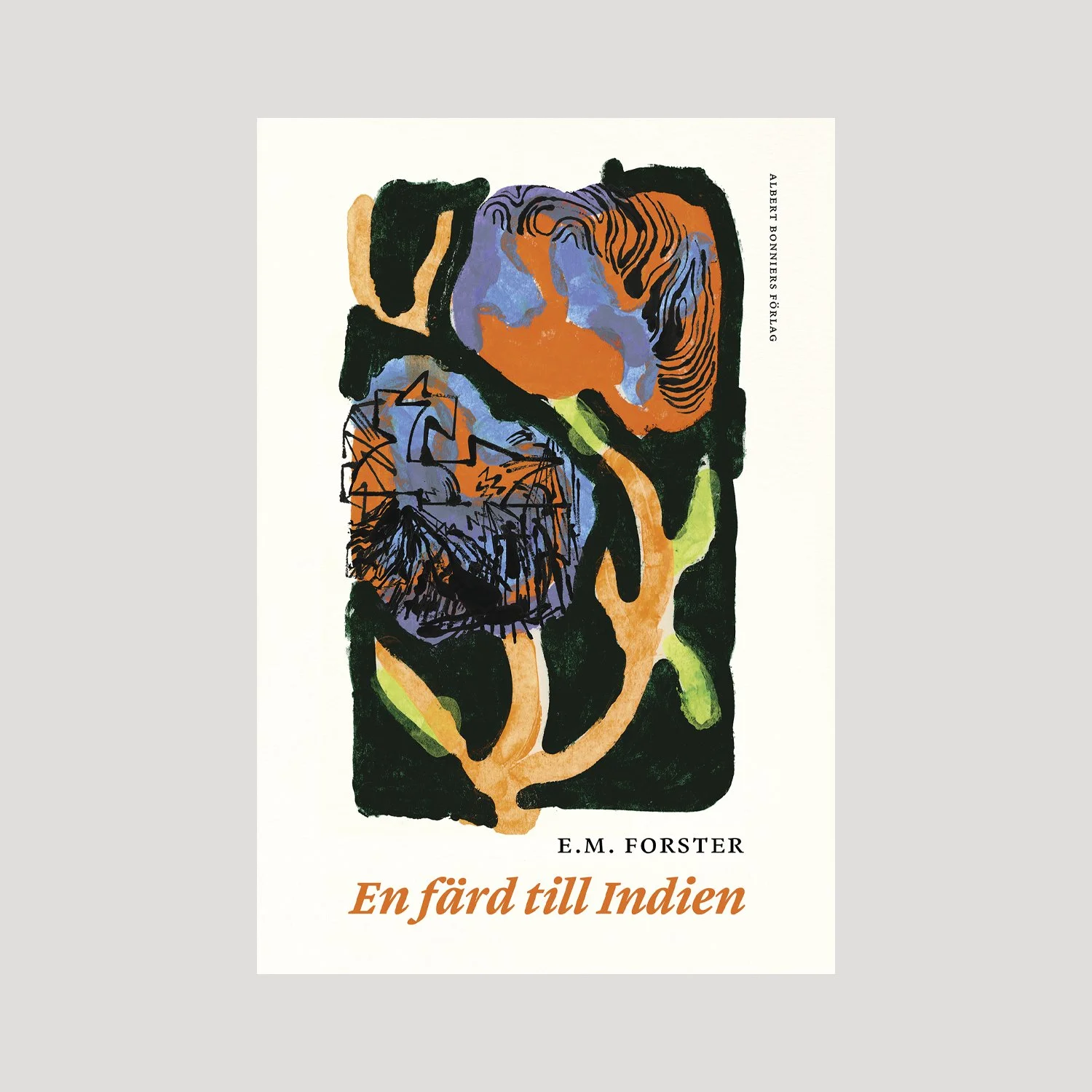 En Färd till Indien (A Passage to India) By E.M. Forster; Albert Bonniers Förlag