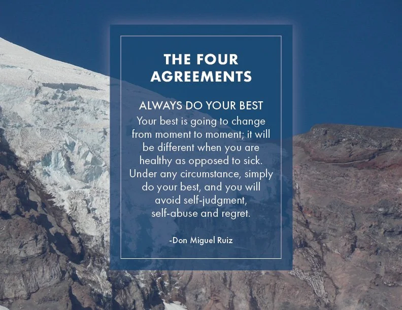 The Four Agreements - Number Four