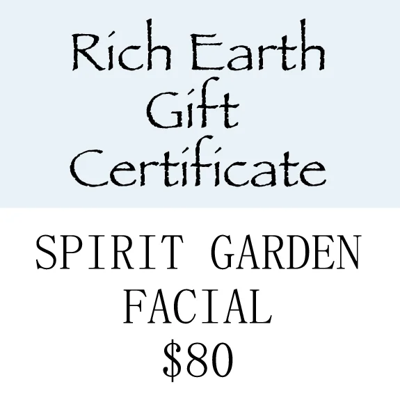 Rich Earth Gift Certificate - Spirit Garden Facial