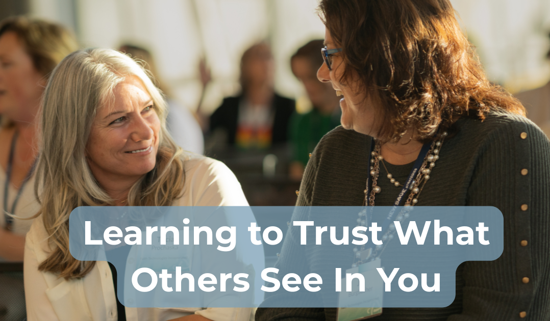 Learning to Trust What Others See In You
