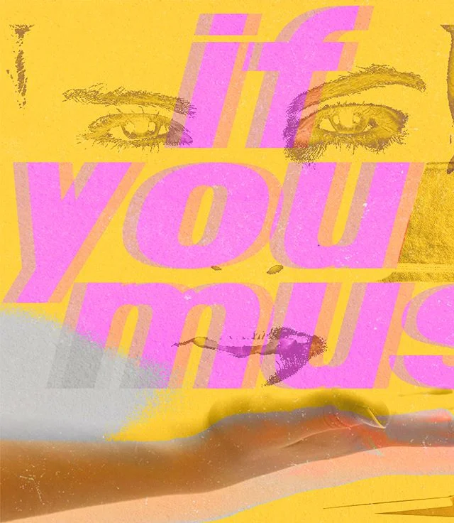 If you must