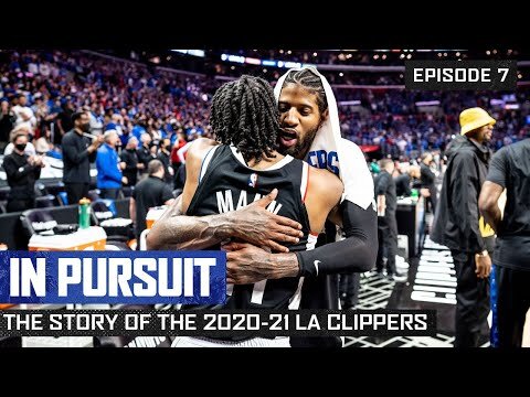 In Pursuit: The Story of the 2020-21 LA Clippers | Episode 7