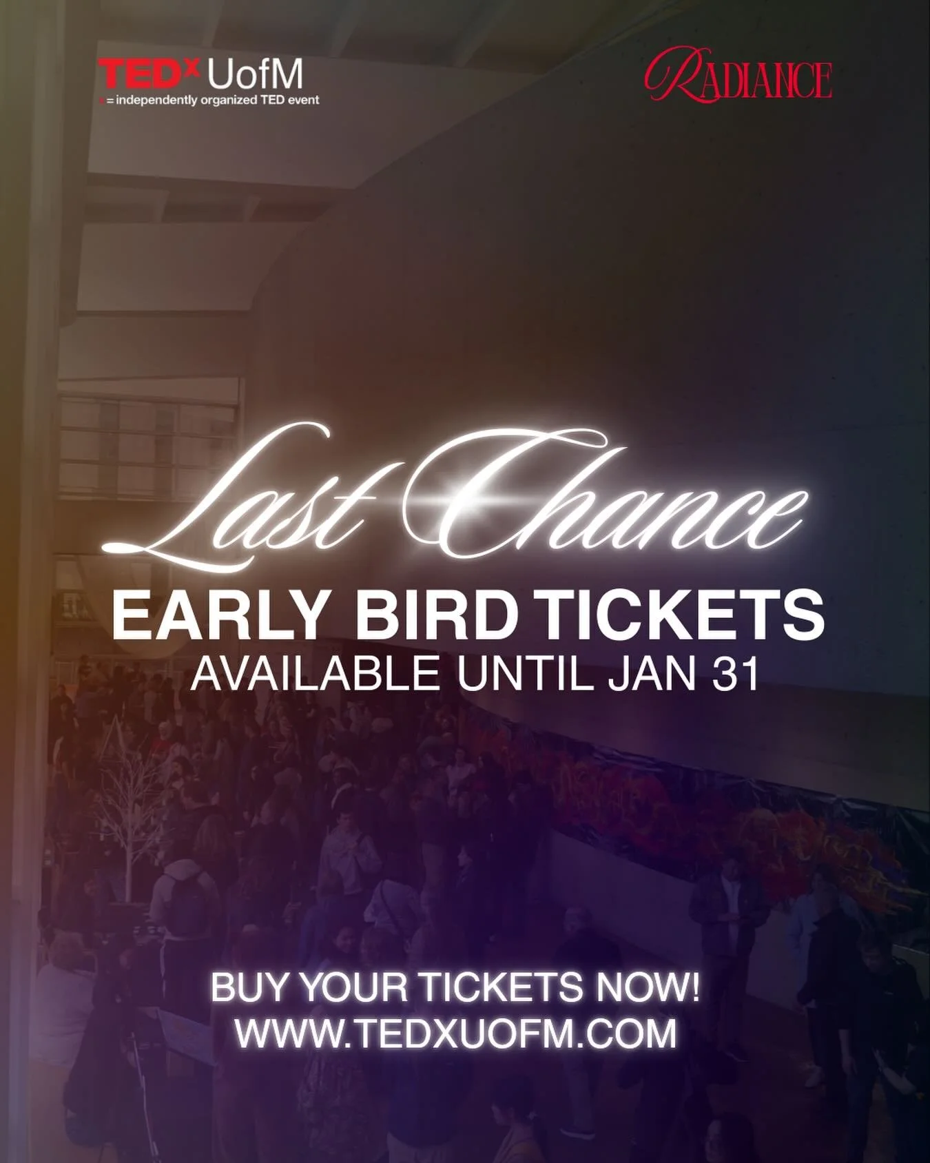 Last chance to secure your early bird tickets for TEDxUofM 2026: 𝑹𝑨𝑫𝑰𝑨𝑵𝑪𝑬! Only until January 31st.

Available at link in bio 🎫

#uofmichigan #tedx #annarbor #annarborevents