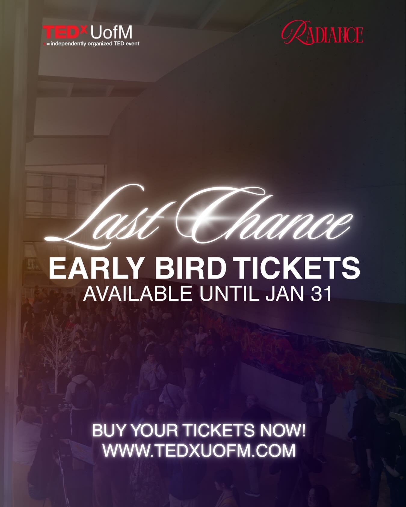 Last chance to secure your early bird tickets for TEDxUofM 2026: 𝑹𝑨𝑫𝑰𝑨𝑵𝑪𝑬! Only until January 31st.

Available at link in bio 🎫

#uofmichigan #tedx #annarbor #annarborevents