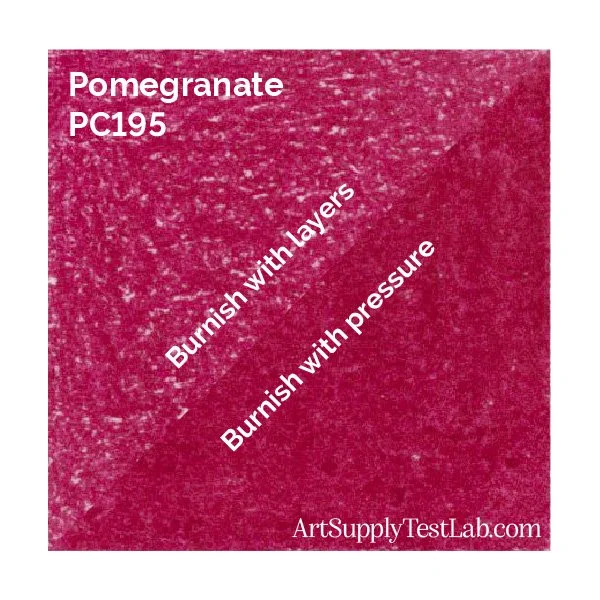 Compare the burnish of Pomegranate 195 made with many light layers versus a single heavy pressure layer.