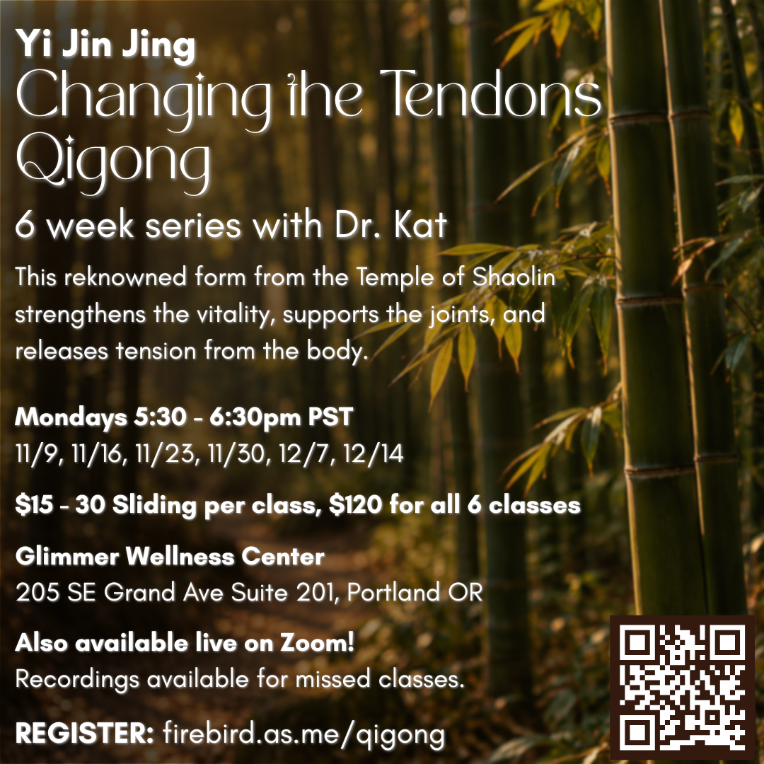 Changing the Tendons Qigong with Dr. Kat (Hybrid ~ PDX + Online)