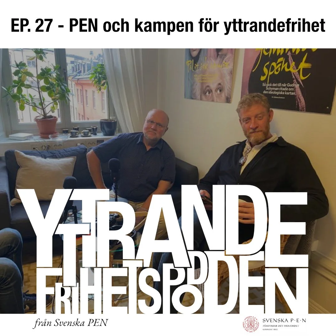 yttrandefrihetspodden #27 – PEN och kampen för yttrandefrihet 