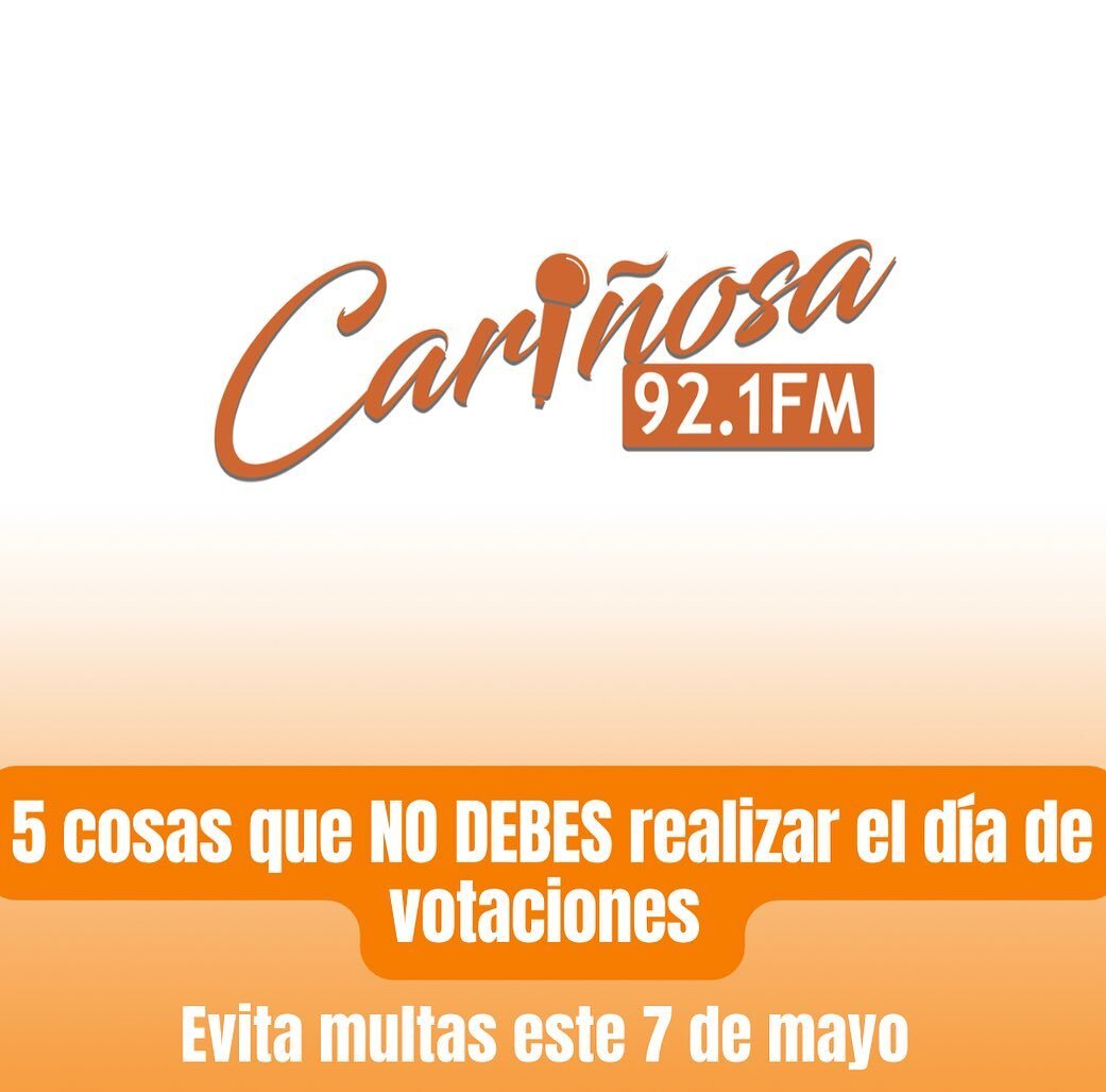 &iquest;Lo sab&iacute;as? evita multas este 7 de mayo y conoce cu&aacute;les son las 5 cosas que no debes hacer un d&iacute;a de elecciones