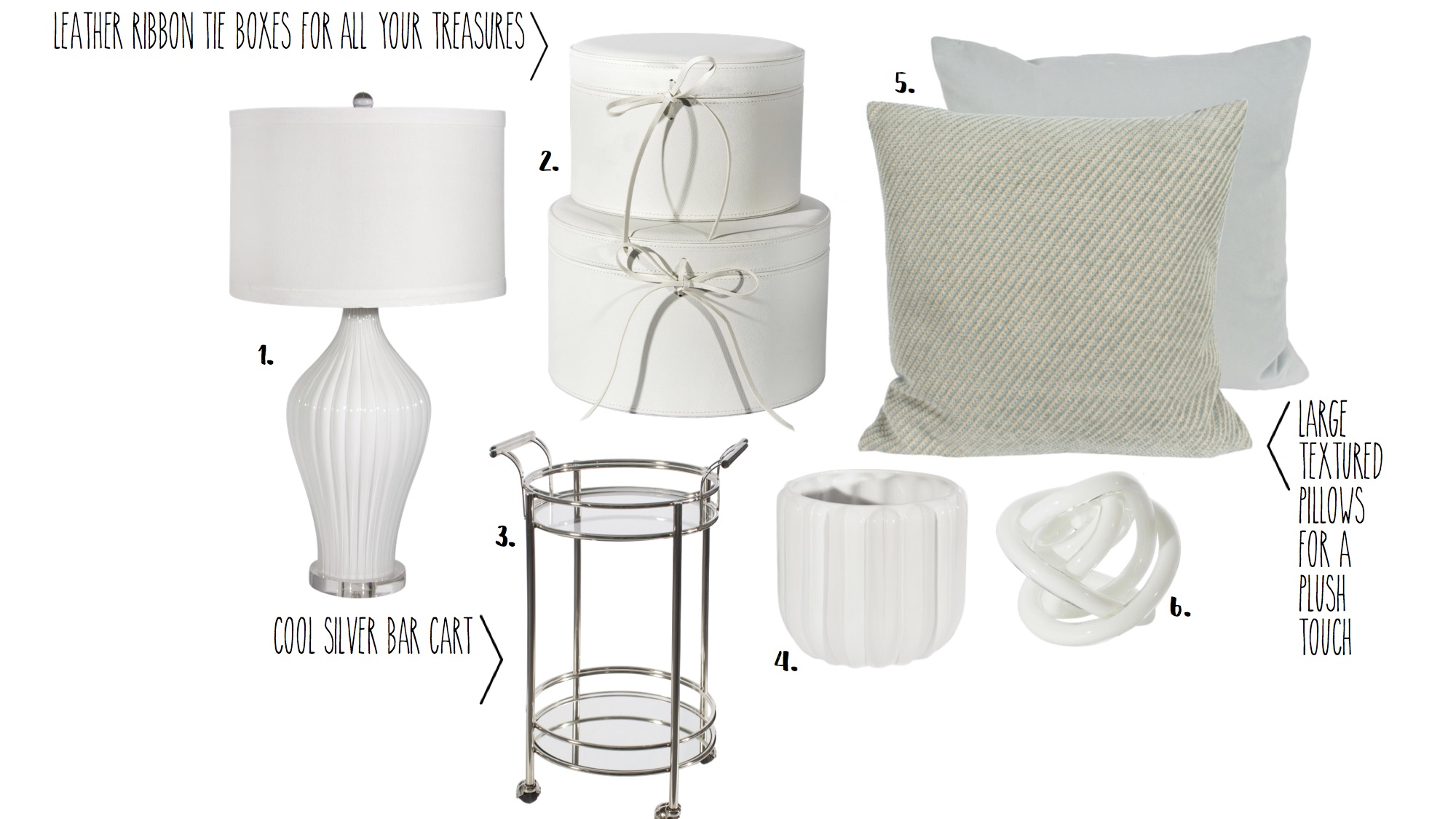 1. Lamp - $312.95 2. Leather Boxes - 73.95 3. Silver Bar Cart - $689.95 4. White Vase - $29.95 5. Pillow - $94.95 6. Glass Knot - $14.95
