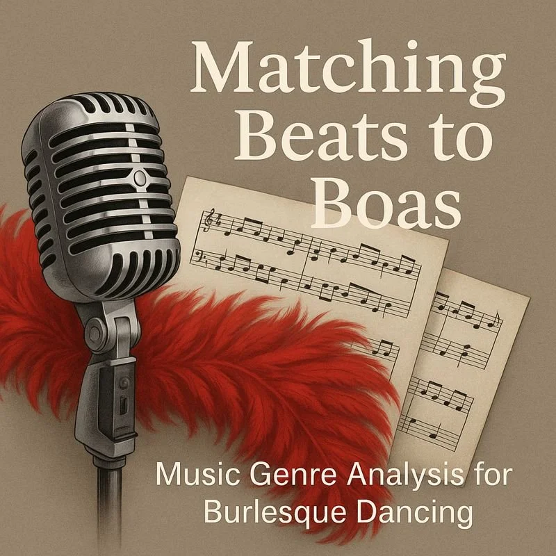 Matching Beats To Boas Music Genre Analysis For Burlesque Dancing…