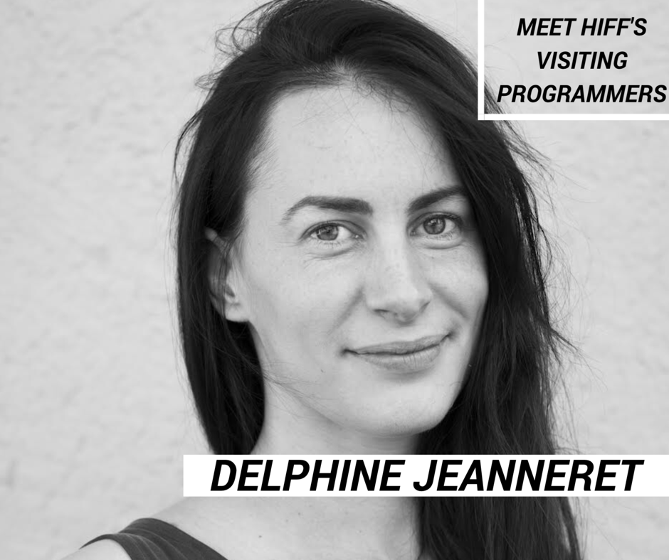 2017 FESTIVAL UPDATE #6: Visiting Programmer Delphine Jeanneret 
