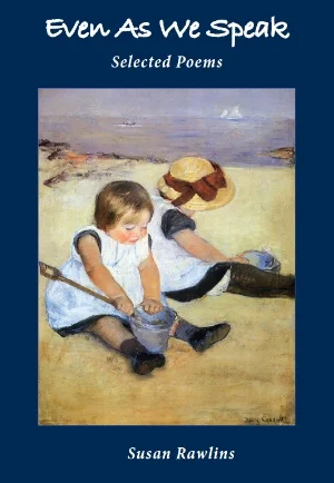 Even As We Speak - Susan Rawlins