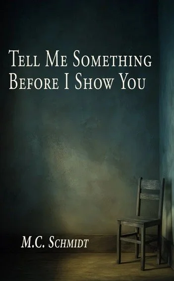 Coming Soon: Tell Me Something Before I Show You