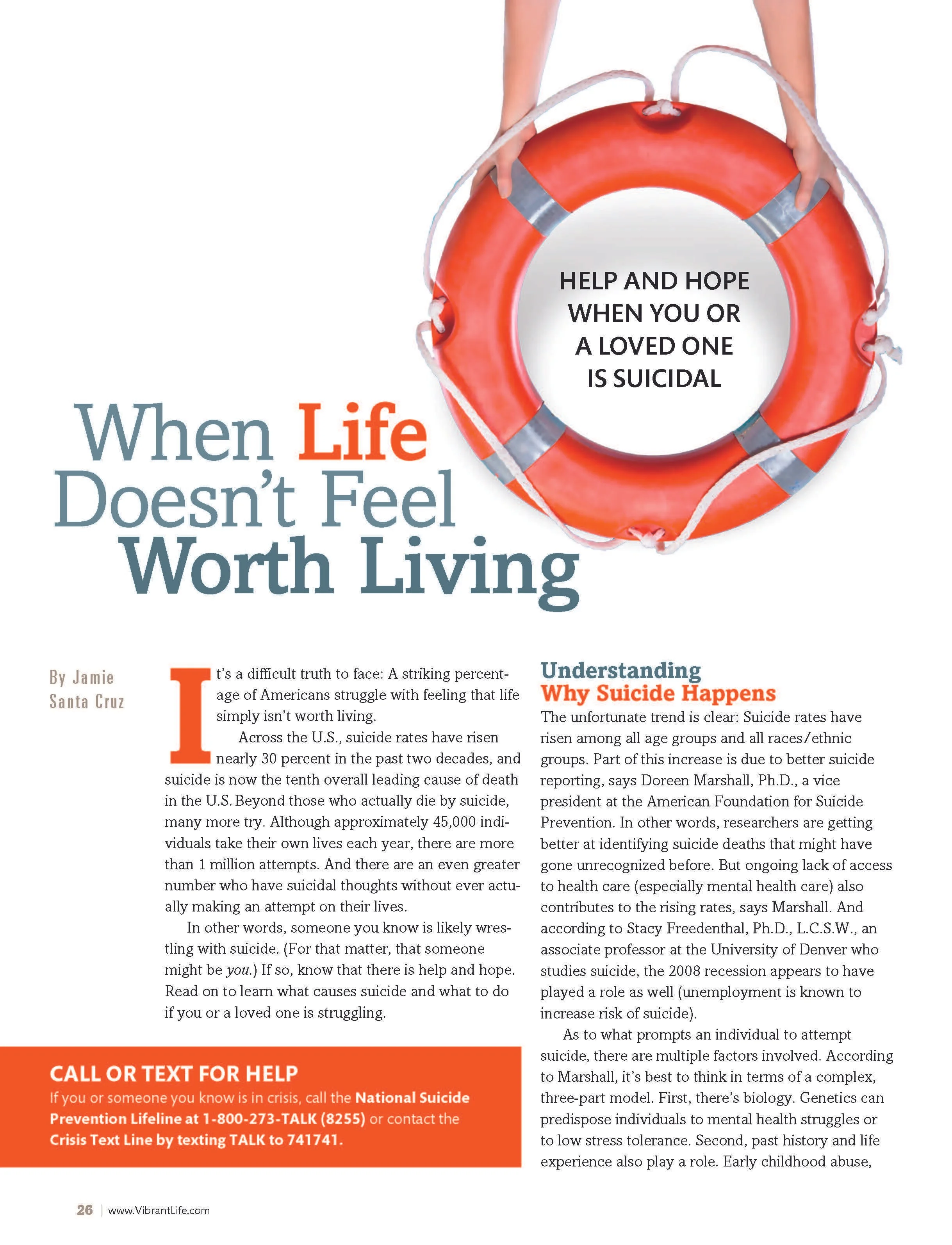 Writing: Feature (Longform) – Honorable Mention When Life Doesn't Feel Worth Living: Help and Hope When You or a Loved One is Suicidal Heather Quintana PACIFIC PRESS PUBLISHING ASSOCIATION