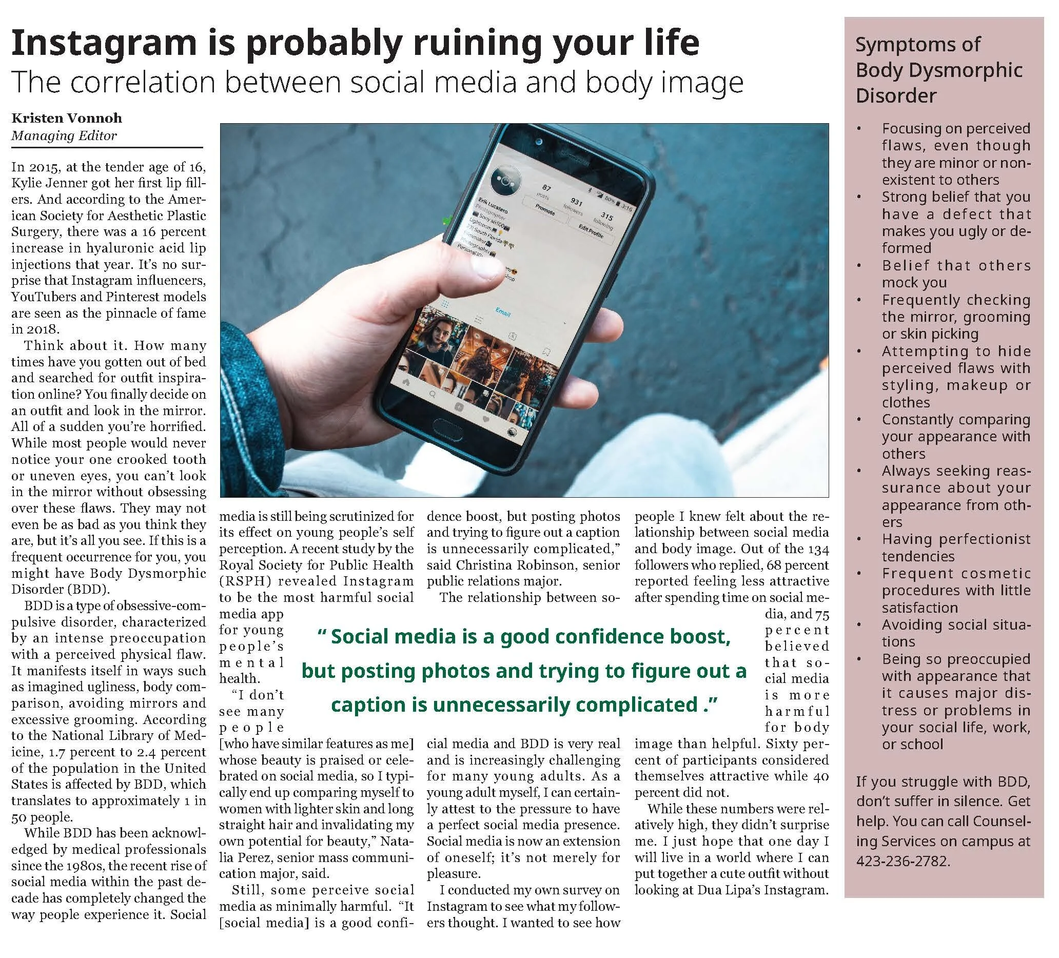 Writing: Feature (Shortform) – Student Instagram Is Probably Ruining Your Life: The Correlation Between Social Media and Body Image Kristen Vonnoh SOUTHERN ACCENT OF SOUTHERN ADVENTIST UNIVERSITY