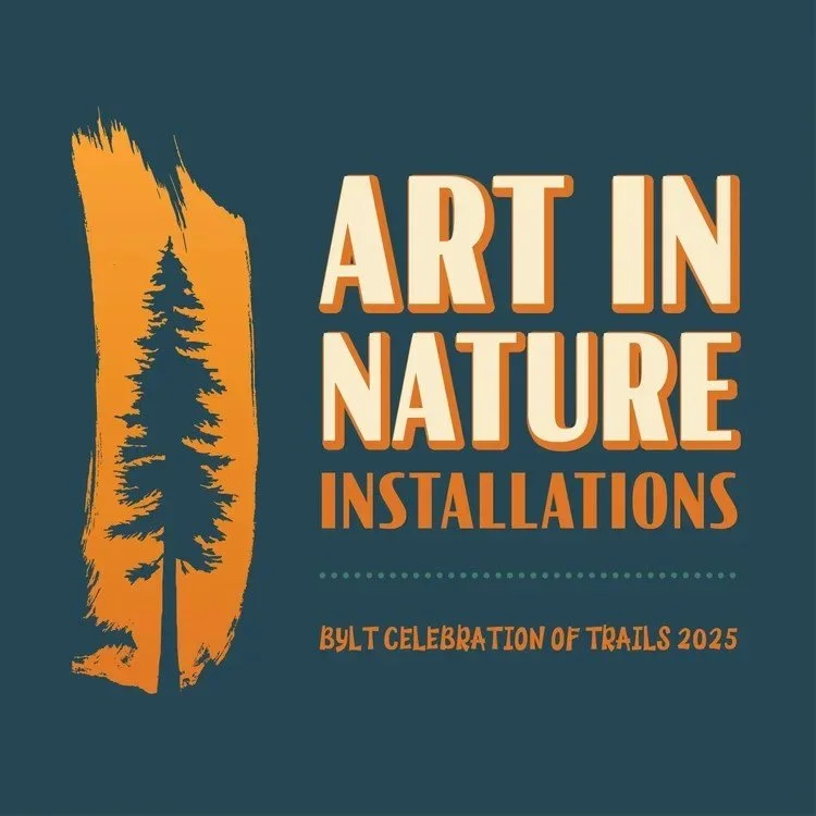 Bear Yuba Land Trust - Art in Nature Installation Artists