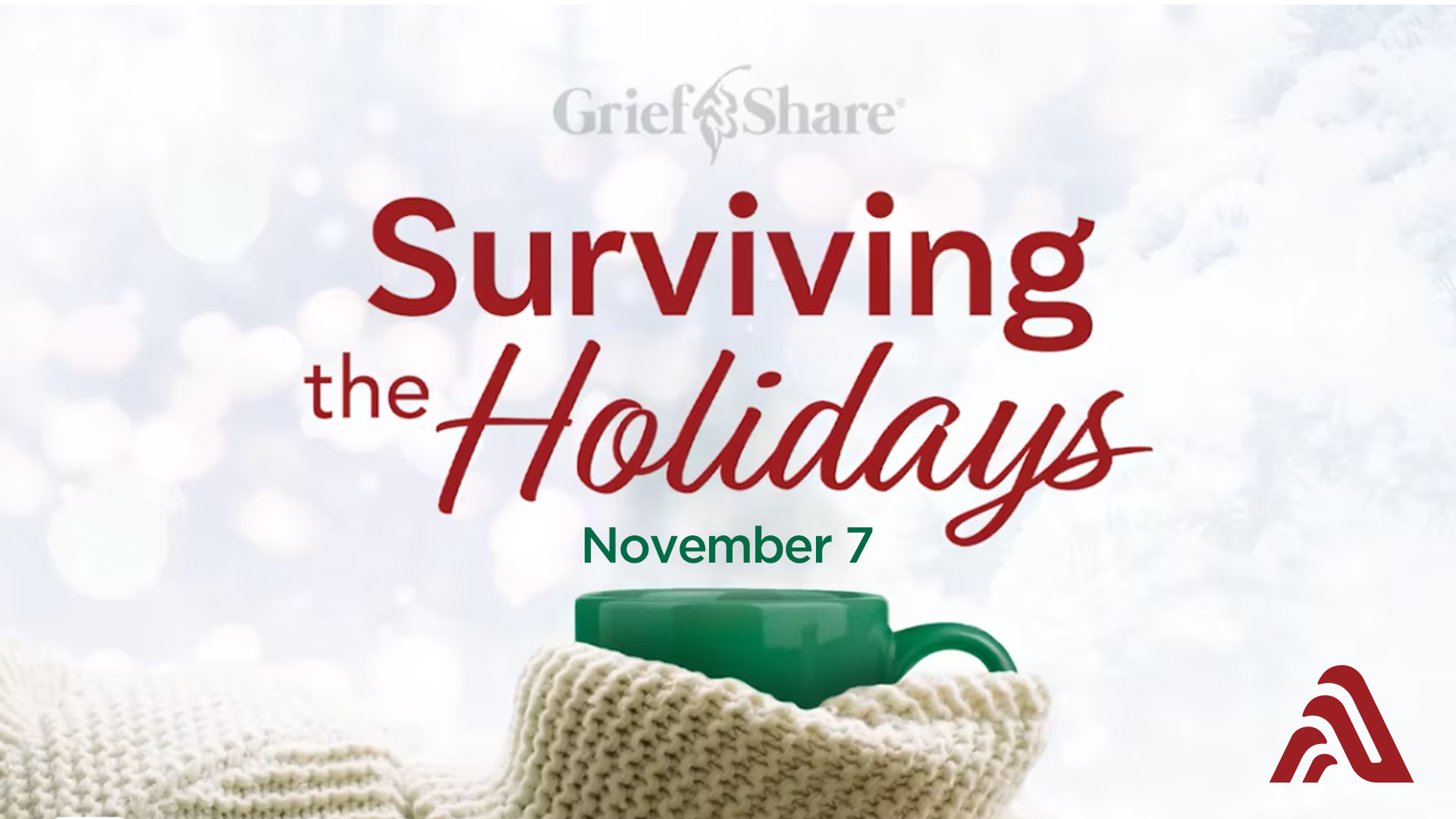 Grief Share: Surviving the Holidays