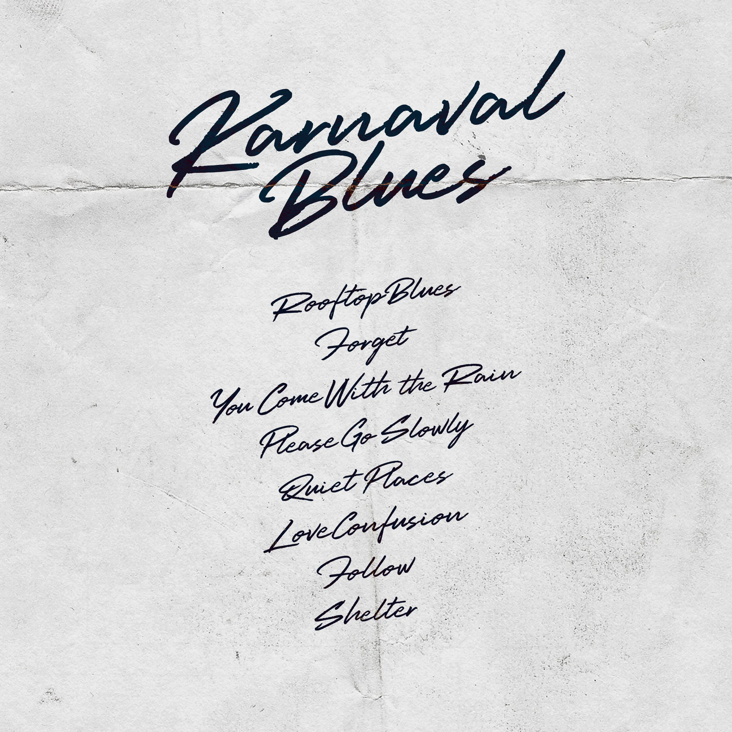 Karnaval Blues You Come With The Rain EP Tracklist