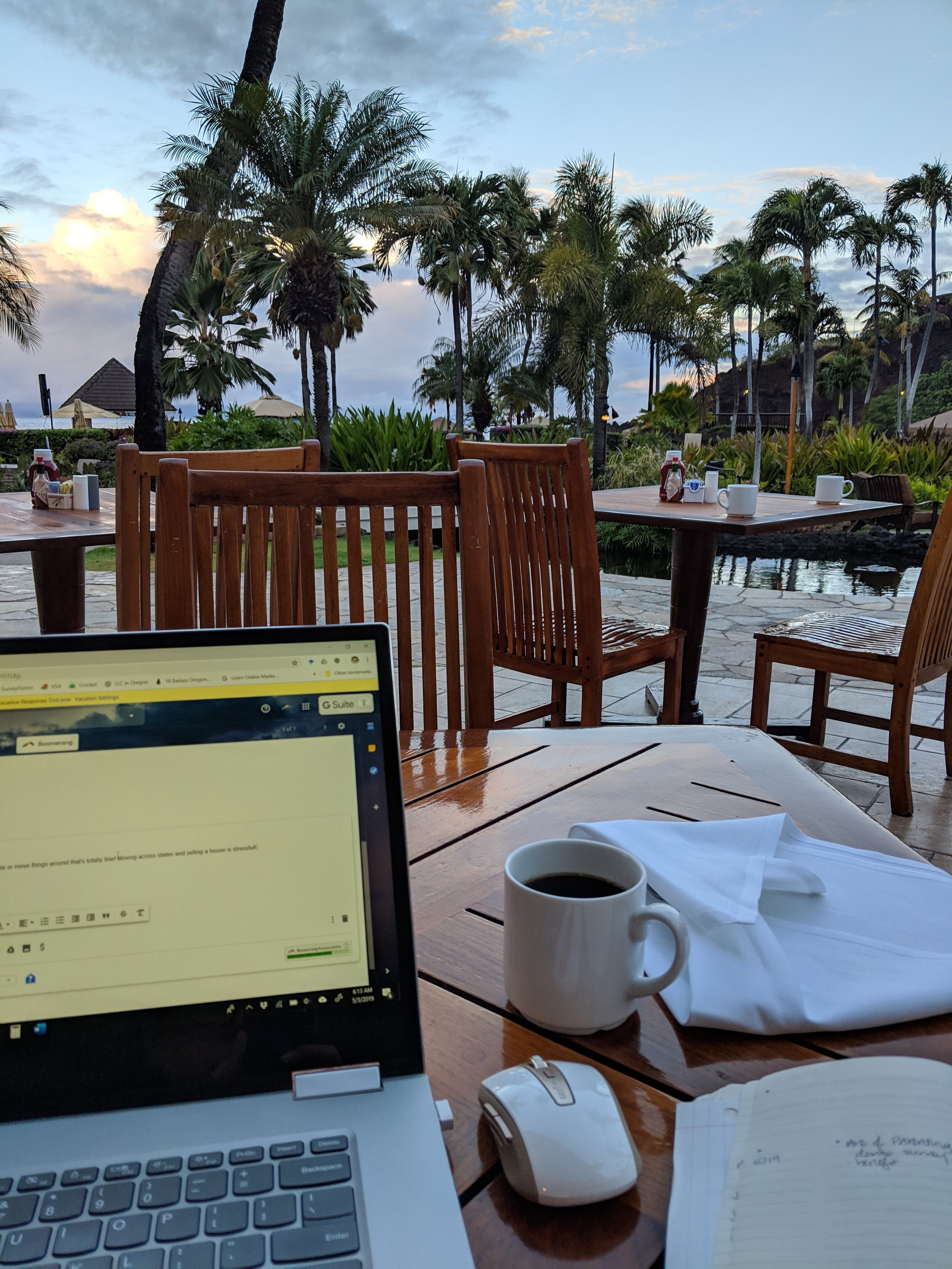 Responding to emails at 6 AM Hawaii time… before the restaurant was even open!