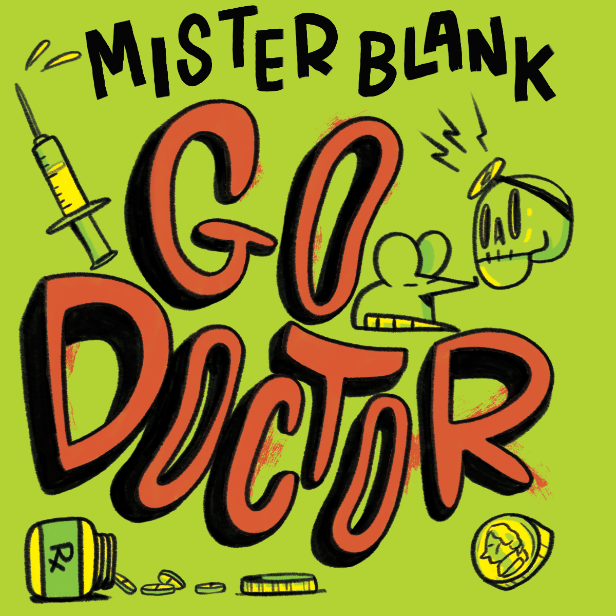 Cover art for the "Go Doctor" single by Mister Blank