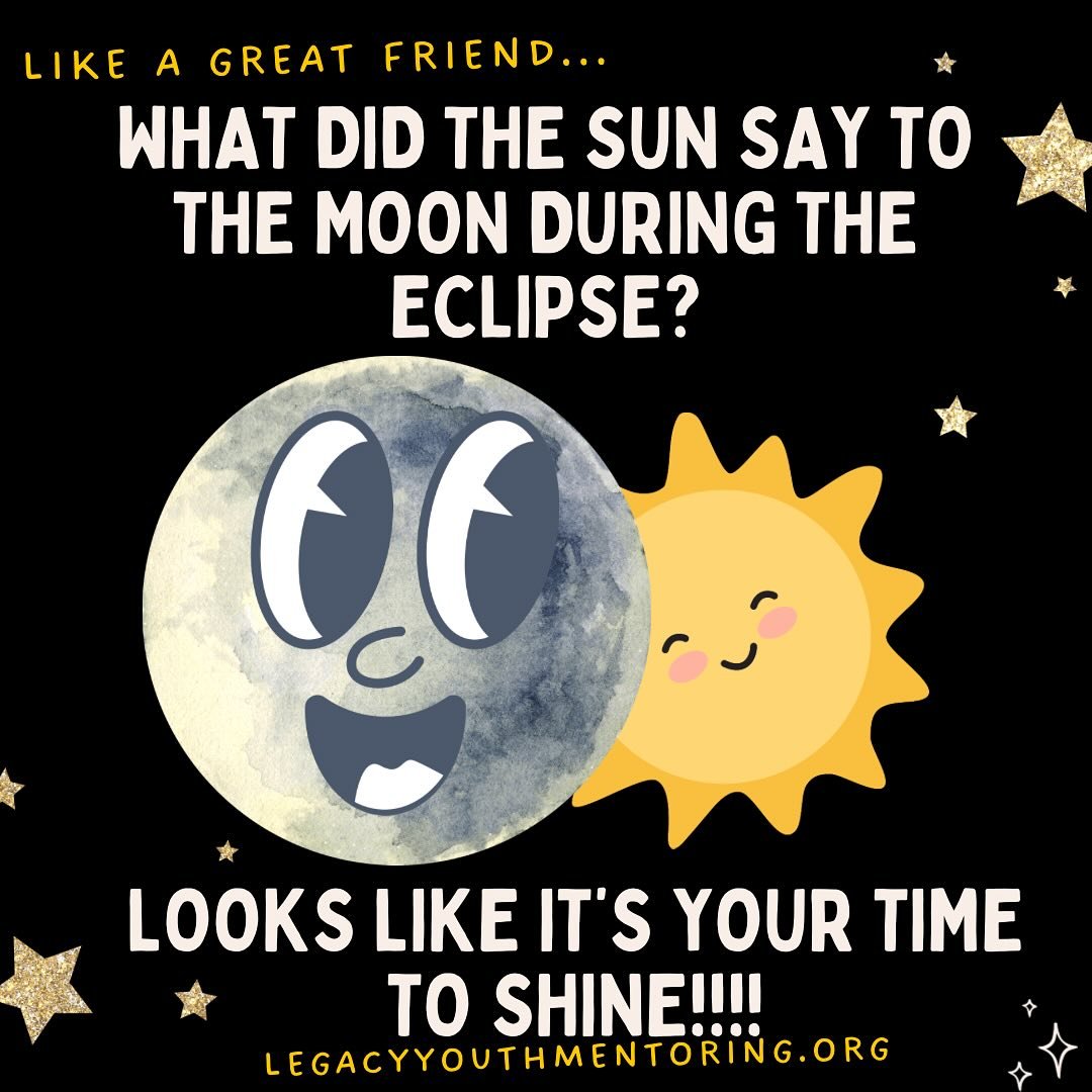 It&rsquo;s your time to shine Mr. moon! Happy Monday! #eclipse #friendship #legacyyouthmentoring