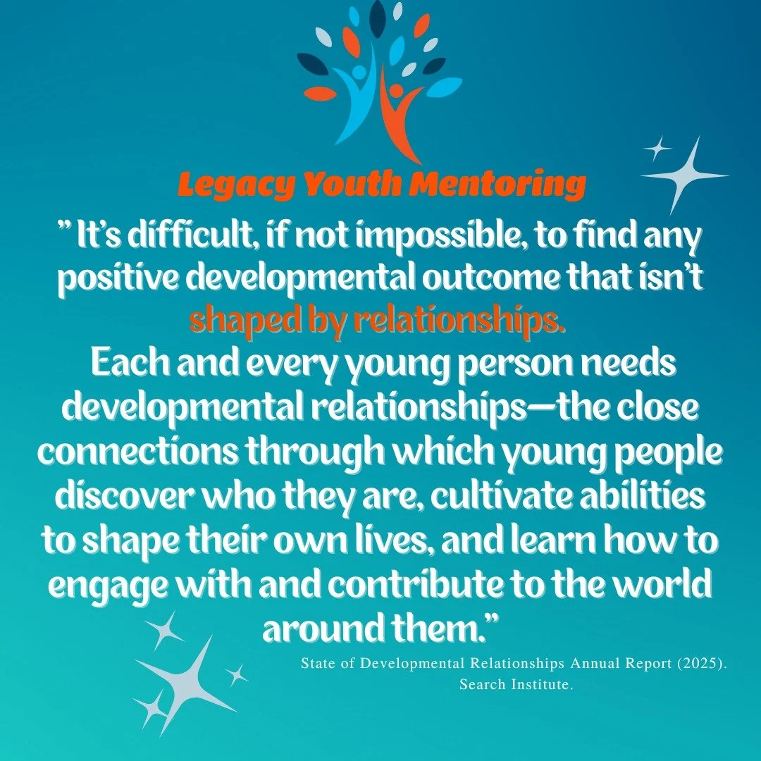 &quot;It's difficult, if not impossible, to find any positive developmental outcome that isn't shaped by relationships.&quot; - State of Developmental Relationships Annual Report 2025, Search Institute. 
Be the ONE to make the impact! Be the friend w
