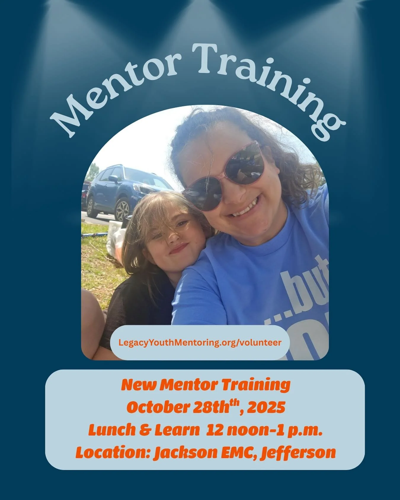 Please RSVP by Sunday if you plan to attend the new mentor training on Oct 28th from 12 noon-1pm at Jackson EMC, Jefferson! Lunch provided with your RSVP to lisa@legacyyouthmentoring.org  Start your mentor application online at https://legacyyouthmen