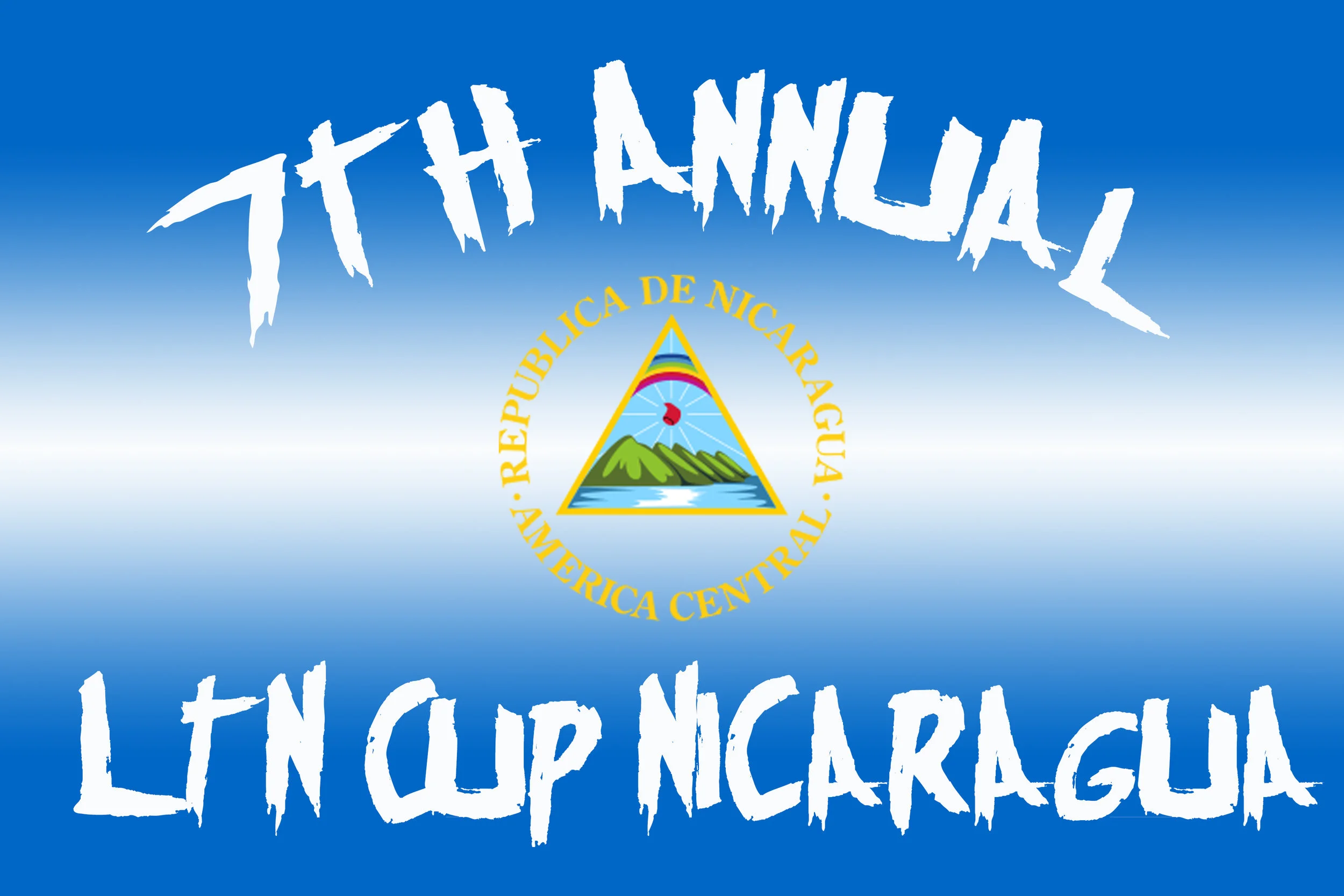 7th Annual LtN Cup Nicaragua