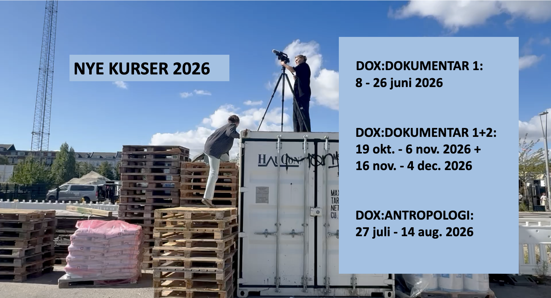 Nye filmkurser på filmskolen DOX:WORLD i aarhus.