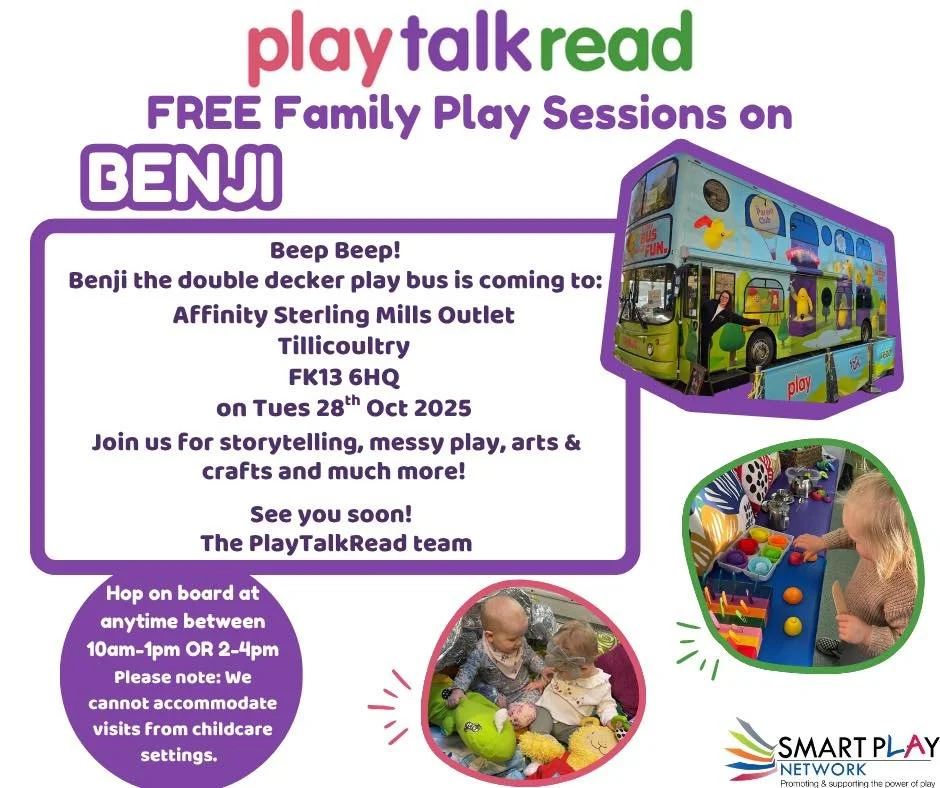 🚌Beep Beep – Next Stop Clackmannanshire!🚌
 
Benji and the PlayTalkRead team are coming to Affinity Sterling Mills on Tue 28th Oct 2025!👋
 
Hop on board for lots of fun activities that you and your wee one can do together.
We have arts and cr