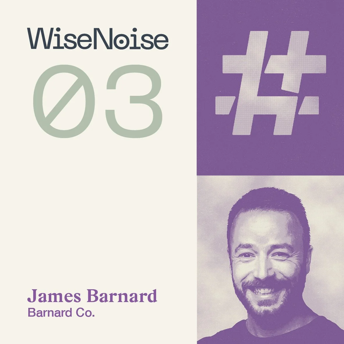WiseNoise 03: James Barnard on Award-Winning Logos and Why the 'Eyeball' is King