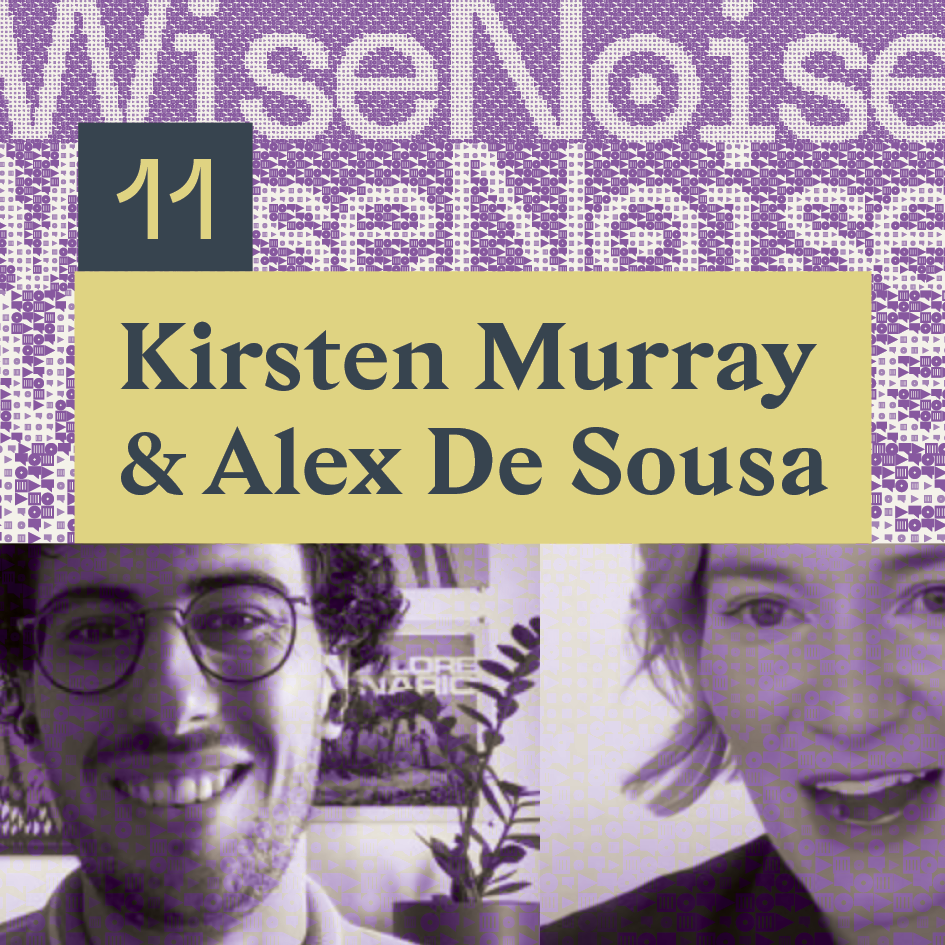 WiseNoise: Kirsten &amp; Alex on making room at the table. 