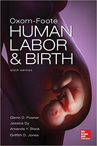 Oxorn-Foote Human labor and birth 6th edition Kindle and paperback by posner, dy, black, jones