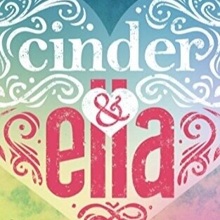 Cinder &amp; Ella