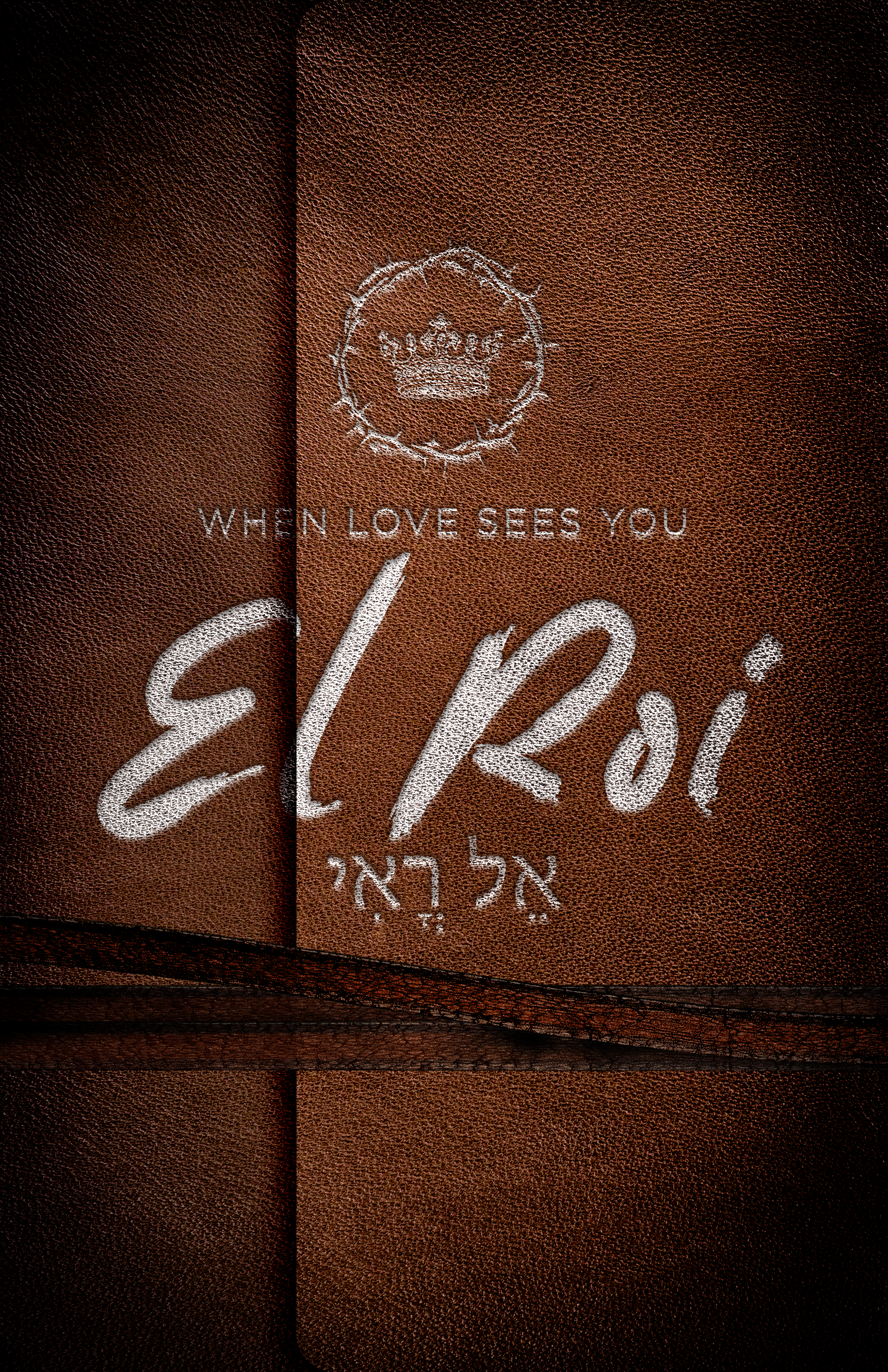 El-Roi When Love Sees You