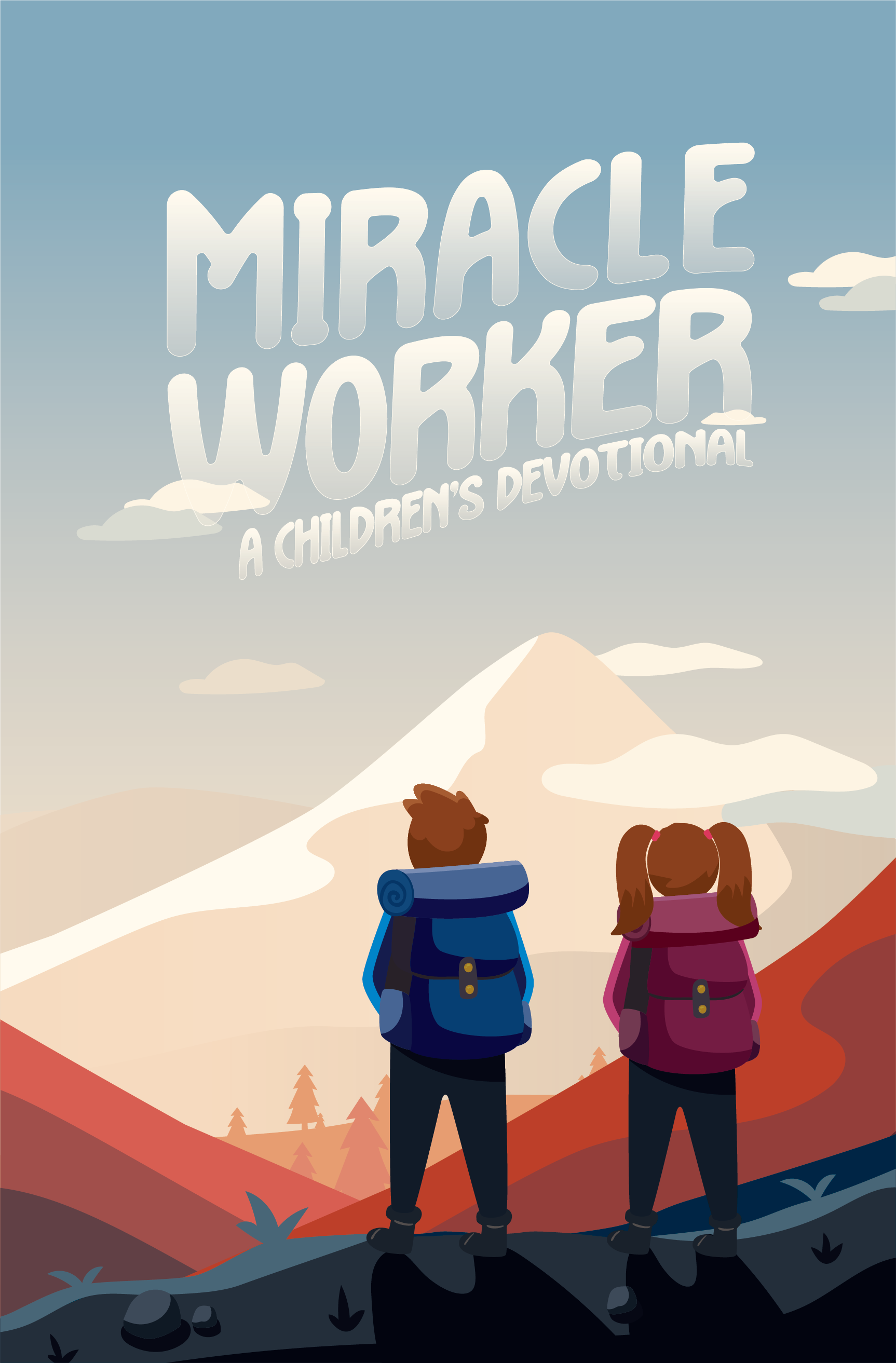 MIRACLE WORKER: A Children’s Devotional