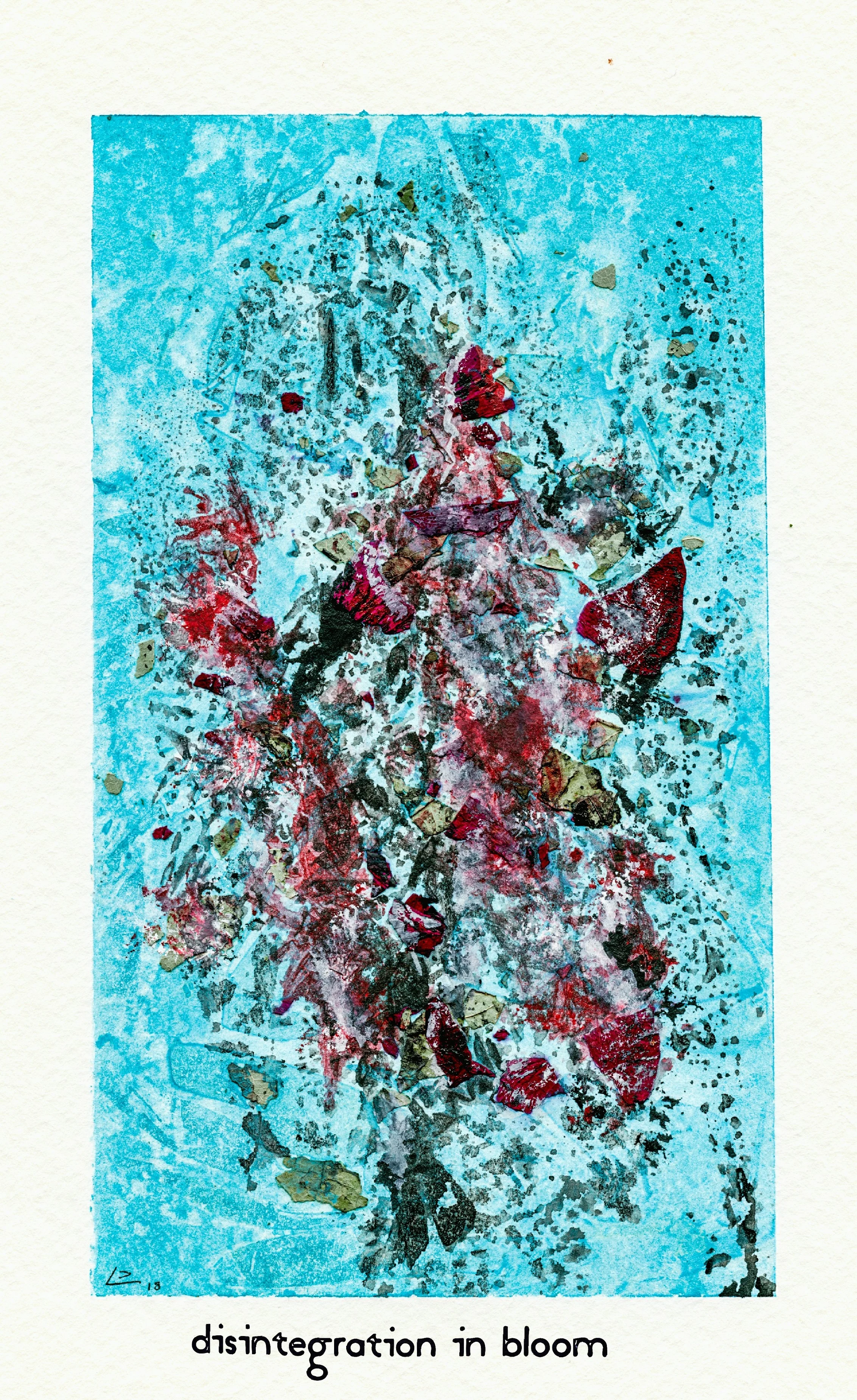 (Scan of watercolor painting in the Post Conventional Expressionist style. M . Graham Artists' Watercolors used. 5x8 on cold press paper, with dried flowers mixed into the paint. Title - Disintegration In Bloom - 06/27/2018)