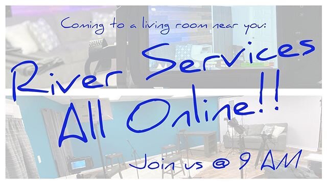 We are online at 9 am tomorrow. You can join us over on Facebook or at therivercc.com/live