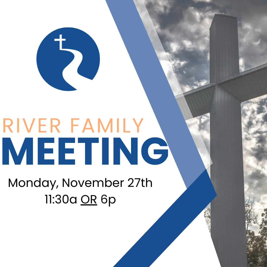 River Family Meeting — The River Community Church