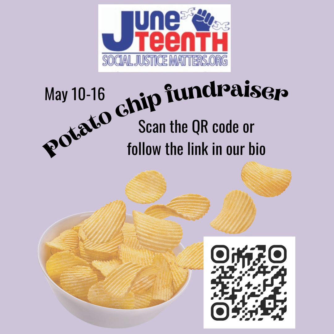 SJM Juneteenth Potato Chip Fundraiser 