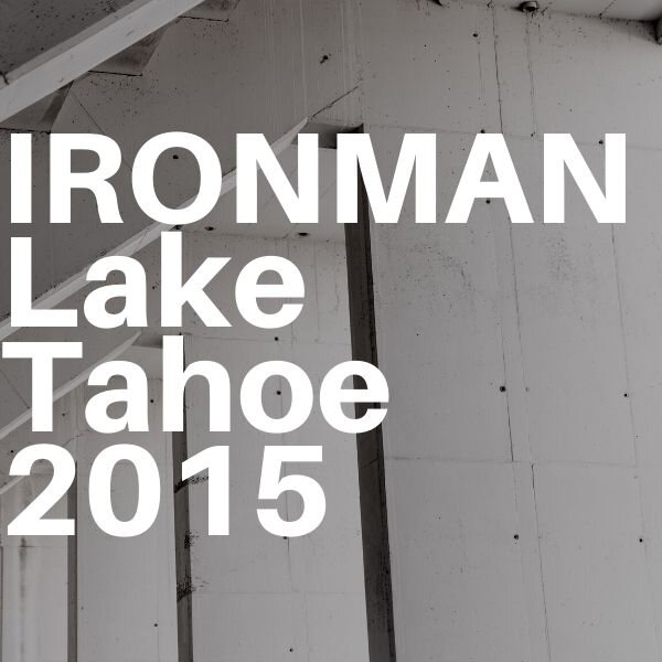 Ironman Lake Tahoe 2015