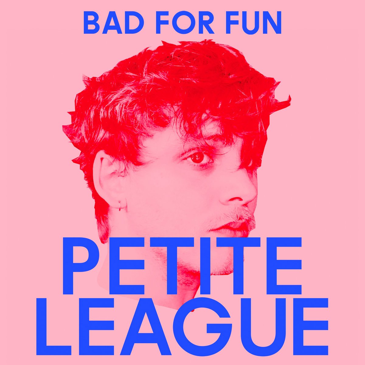 Bad For Fun - Petite League