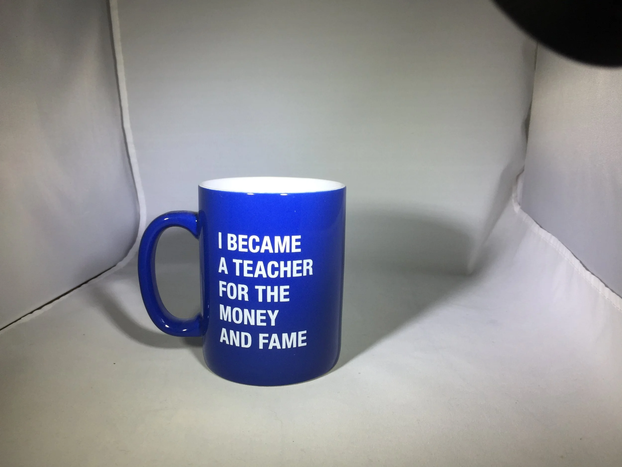 Teacher for the money and fame