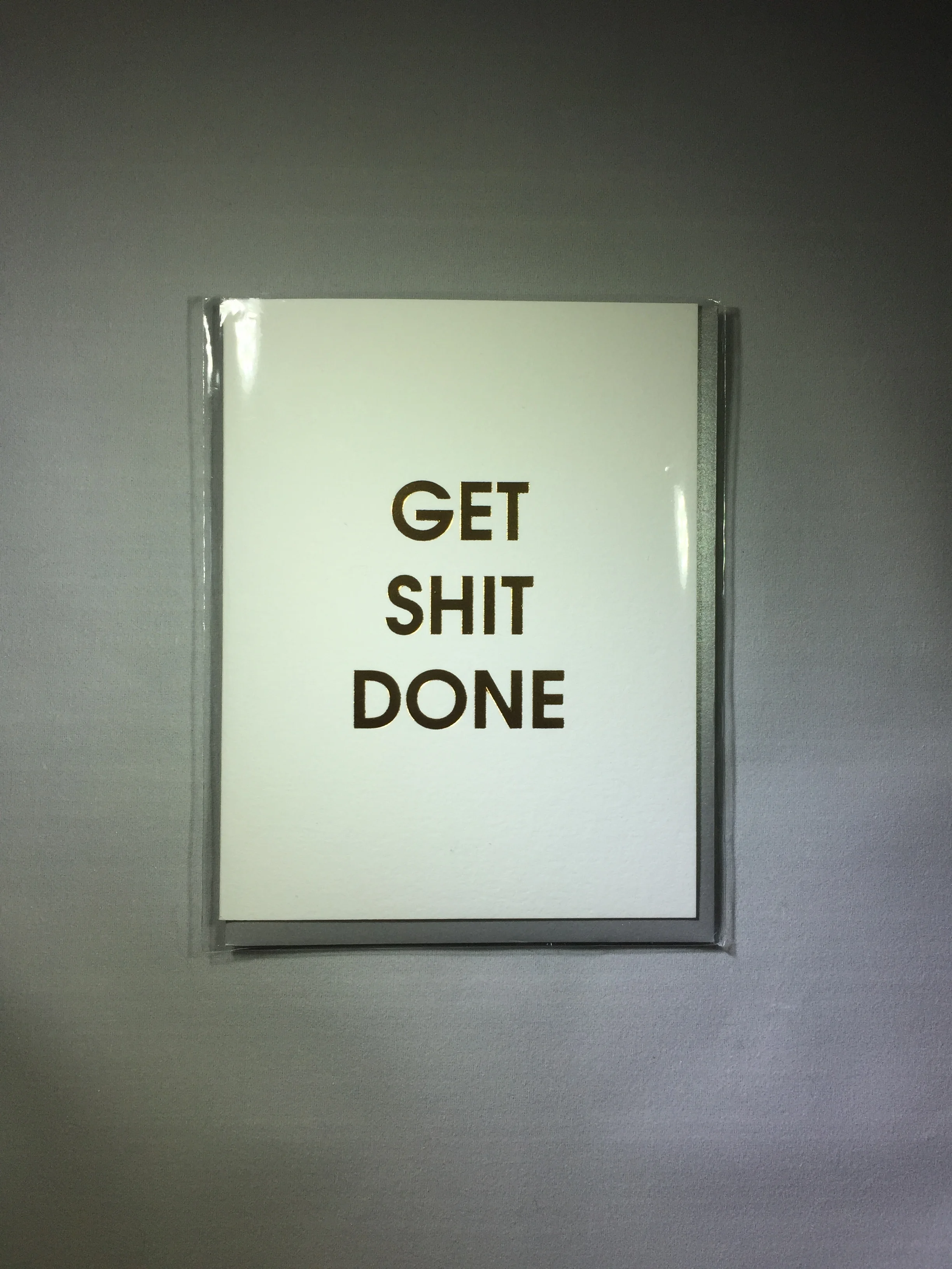 Get Shit Done