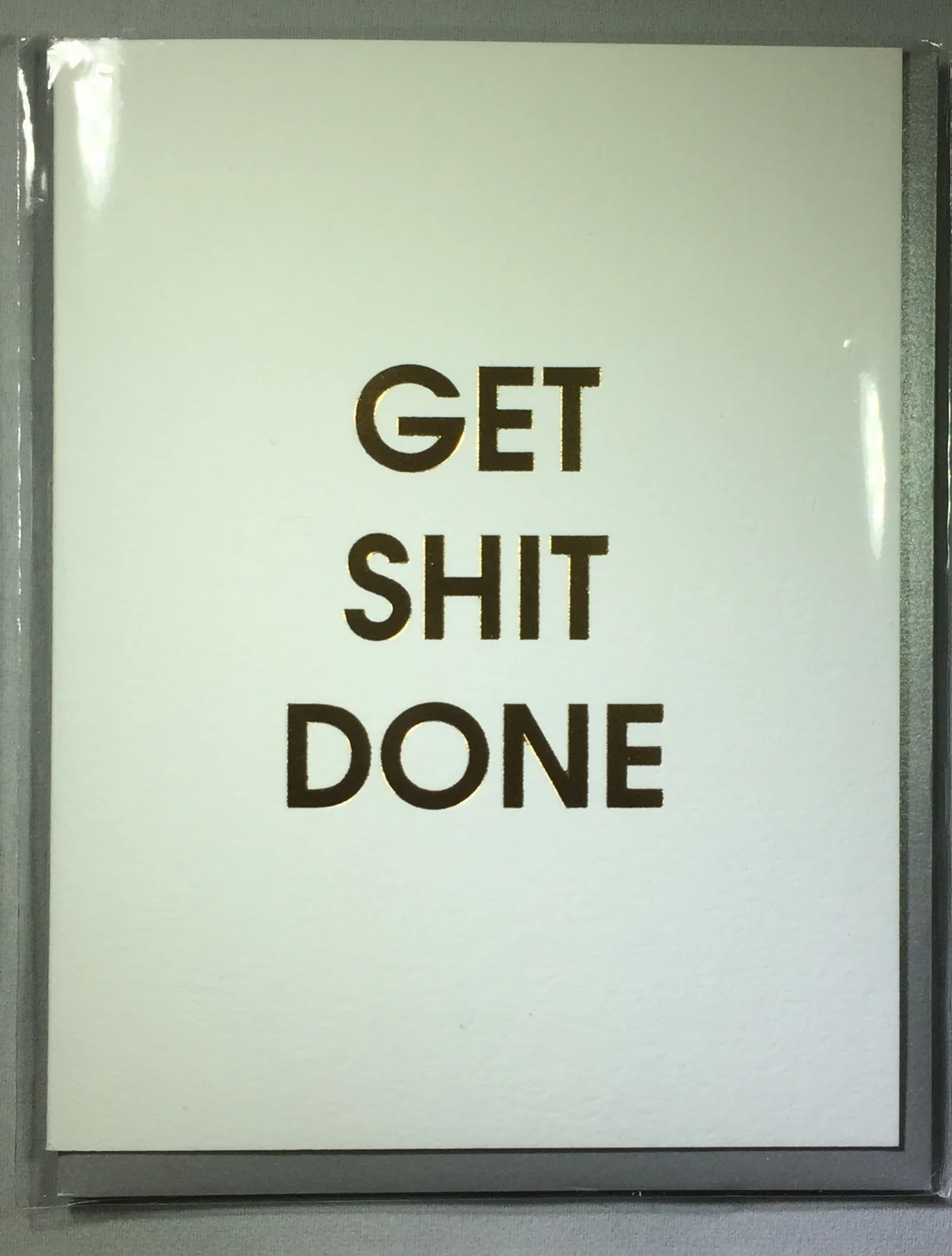 Get Shit Done