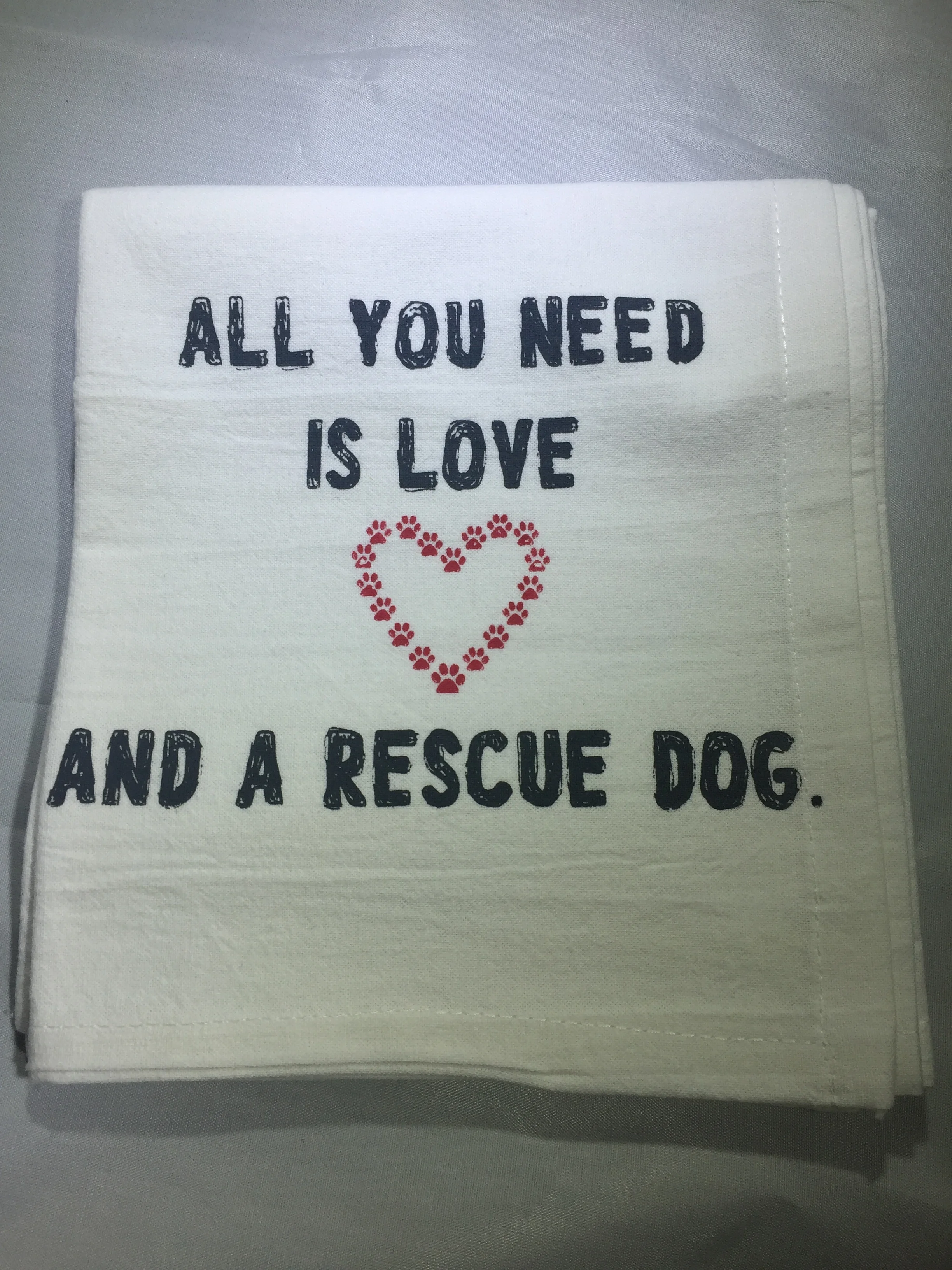 All You Need Is Love, And a Rescue Dog Tea Towel