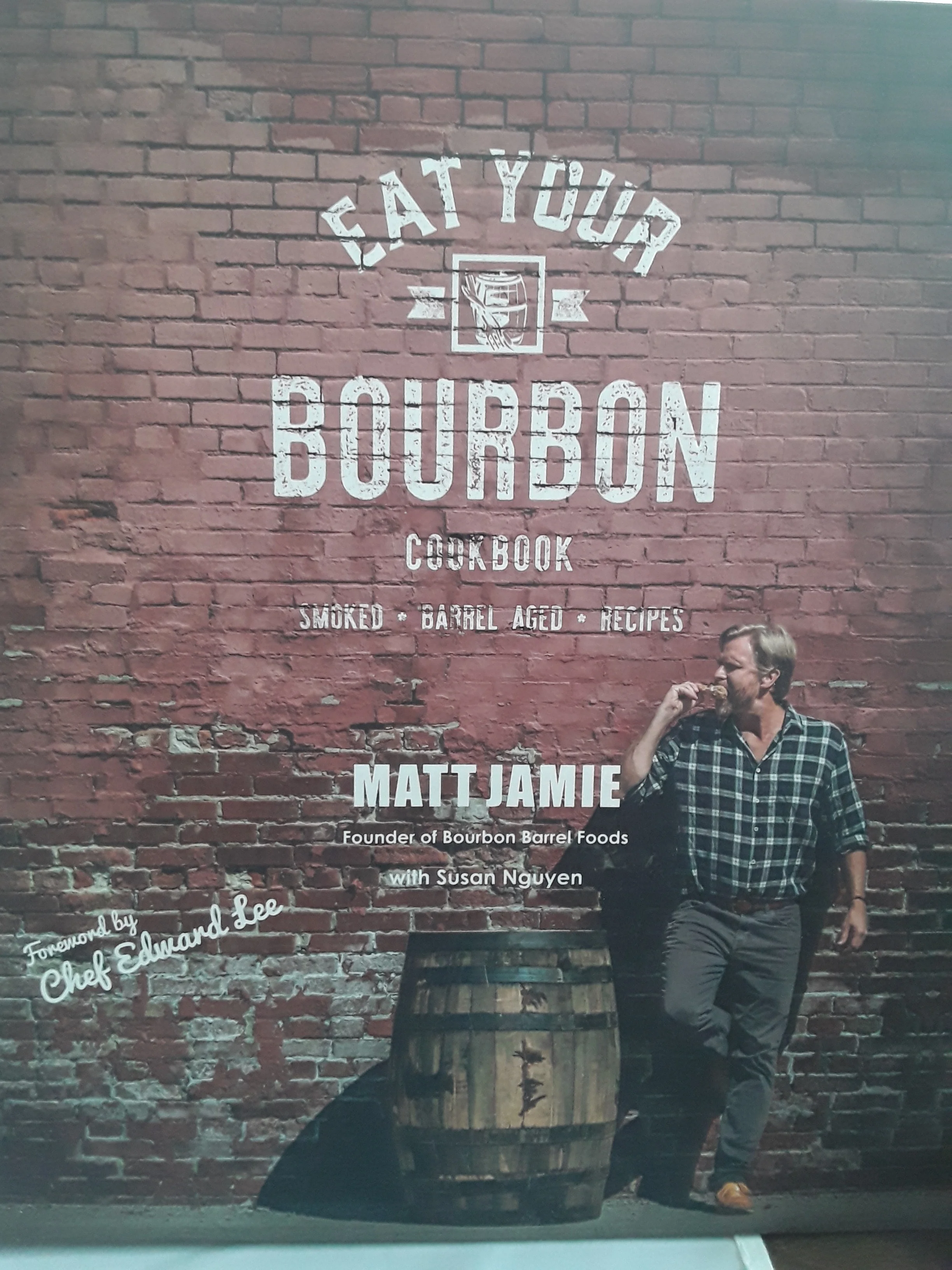 Eat Your Bourbon Cookbook