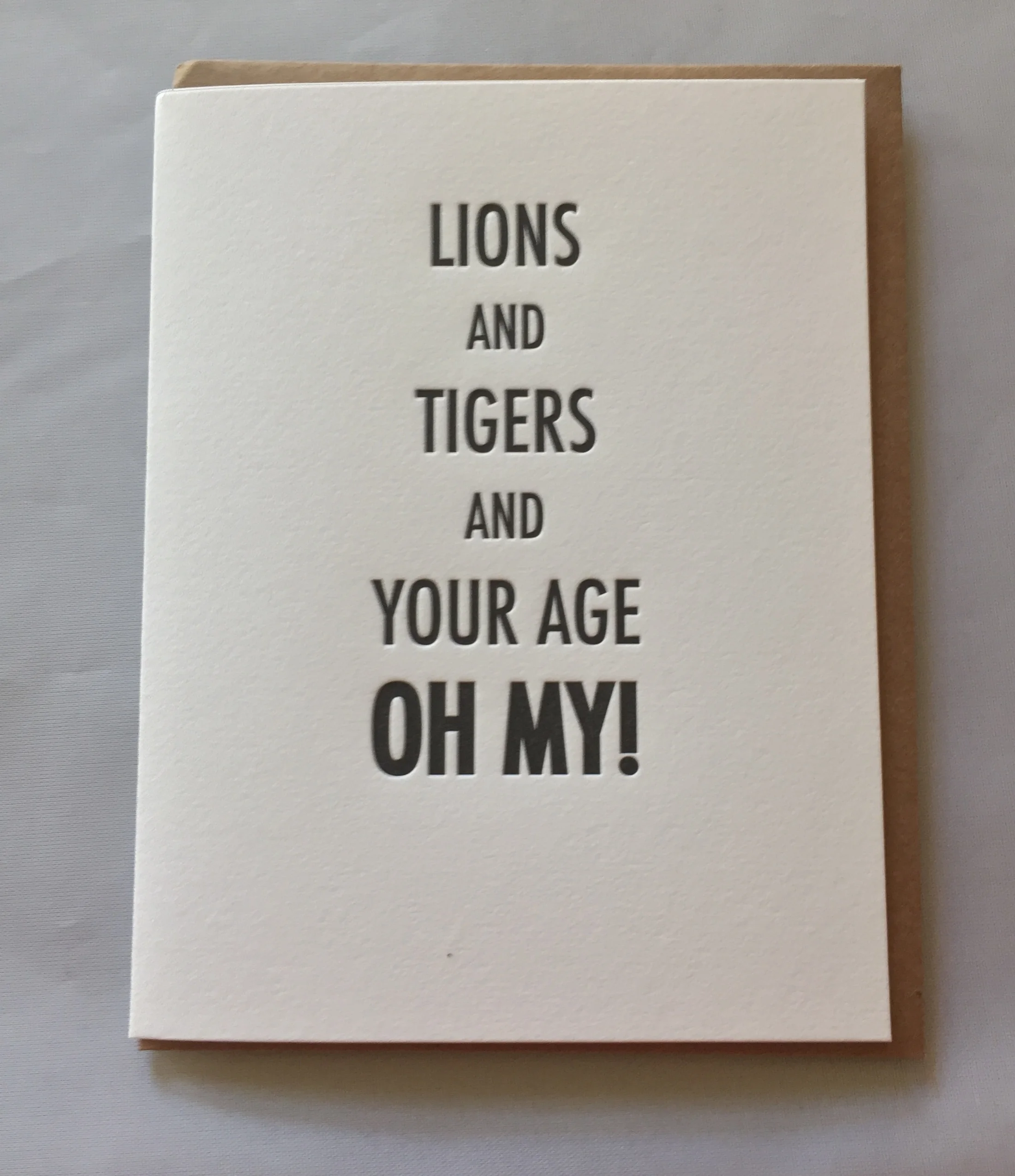 Lions and tigers and your age, OH MY!